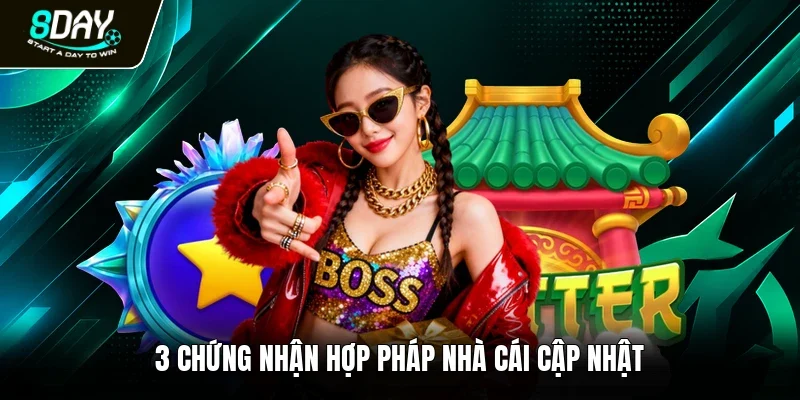 3 chứng nhận hợp pháp nhà cái cập nhật