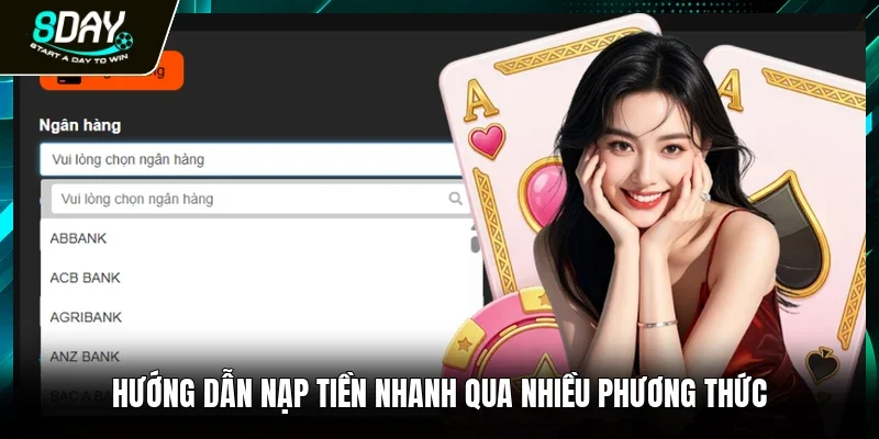 Hướng dẫn nạp tiền nhanh qua nhiều phương thức
