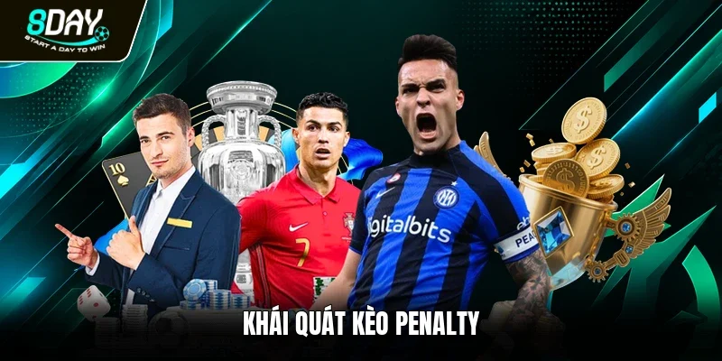 Khái quát kèo penalty